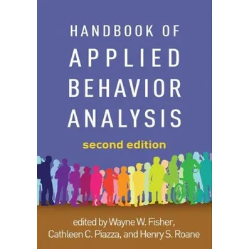 Handbook of Applied Behavior Analysis (Cathleen C. Piazza,Henry S. Roane)(Brožovaná)