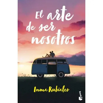 EL ARTE DE SER NOSOTROS (RUBIALES,INMA)(Kniha)