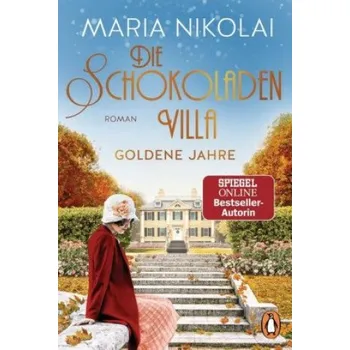 Cizojazyčná kniha Die Schokoladenvilla - Goldene Jahre (Maria Nikolai)(Brožovaná)