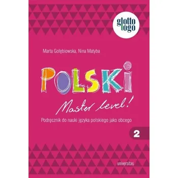 Polski. Master level! 2. Podręcznik do nauki języka polskiego jako obcego (A1) (Gołębiowska Marta,Matyba Nina)(Brožovaná)