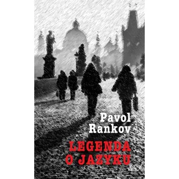 Legenda o jazyku (Pavel Rankov)(Pevná)