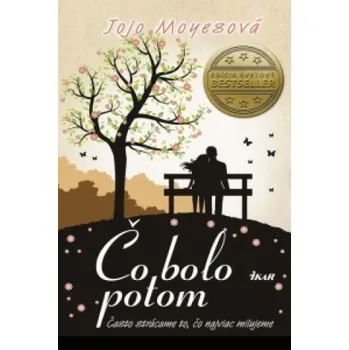 Beletrie pro dospělé Čo bolo potom (Jojo Moyesová)(Pevná)