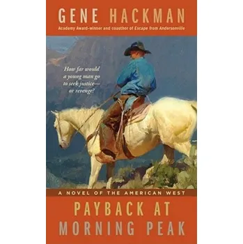Učebnice Payback at Morning Peak (Gene Hackman)(Brožovaná)