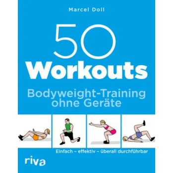 50 Workouts - Bodyweight-Training ohne Geräte (Marcel Doll)(Brožovaná)