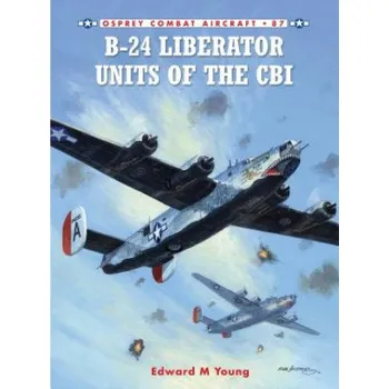 Cizojazyčná kniha B-24 Liberator Units of the CBI (Edward Young)(Brožovaná)