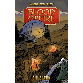 Beletrie pro dospělé Blood and Fire (Bill Slavin)(Brožovaná)