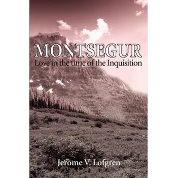 Kniha Montsegur (Jerome V Lofgren)(Brožovaná)
