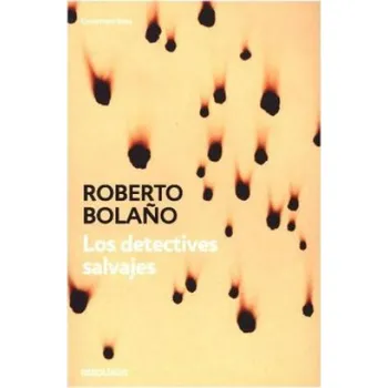 Los detectives salvajes (Roberto Bola?o)(Brožovaná)