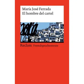 Cizojazyčná kniha El hombre del cartel. Spanischer Text mit deutschen Worterklärungen. Niveau B1-B2 (GER) (Michaela Schwermann)(Brožovaná)