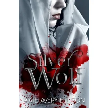 Cizojazyčná kniha Silver Wolf (Kate Avery Ellison)(Brožovaná)