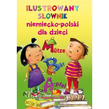 Cizí jazyk Ilustrowany słownik niemiecko-polski dla dzieci (Puszczewicz Sylwia)(Pevná)