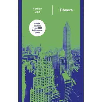 Dôvera (Hernan Diaz)(Pevná)