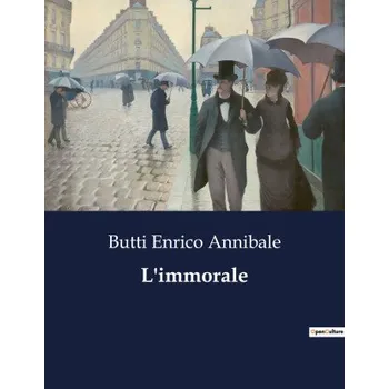 L'immorale (Brožovaná)