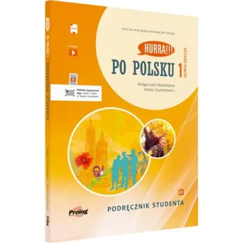 Hurra!!! Po polsku 1. Nowa edycja. Podręcznik studenta + nagrania online. Wydawnictwo Prolog (Aneta Szymkiewicz)(Brožovaná)