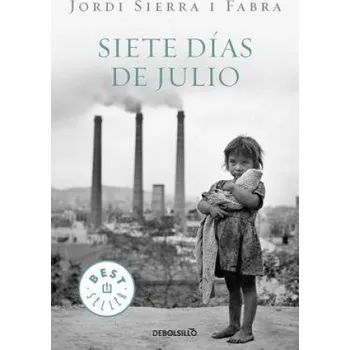Siete Dias De Julio (Jordi Sierra i Fabra)(Brožovaná)