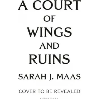 Cizojazyčná kniha A Court of Wings and Ruin (Brožovaná)