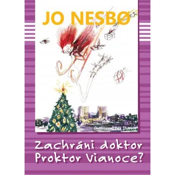 Zachráni doktor Proktor Vianoce? (Jo Nesbo)(Pevná)