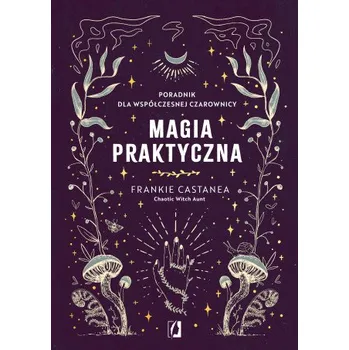 Magia praktyczna (Castanea Frankie)(Pevná)