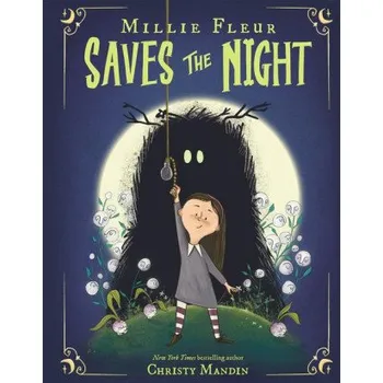Učebnice Millie Fleur Saves the Night (Christy Mandin)(Pevná)