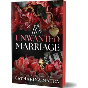 Beletrie pro dospělé The Unwanted Marriage (Deluxe Edition) (MAURA CATHARINA)(Brožovaná)