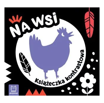 První čtění Na wsi. Książeczka kontrastowa (Agnieszka Bator)(Pevná)