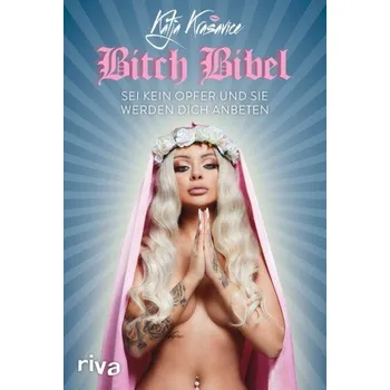 Die Bitch Bibel (Katja Krasavice)(Pevná)