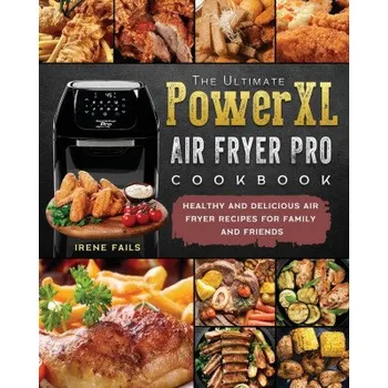 Ultimate PowerXL Air Fryer Pro Cookbook (Brožovaná)