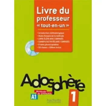 Francouzský jazyk Adosphere 1 (A1) Livre du professeur (Marie-laure Poletti,Céline Himber)(Brožovaná)