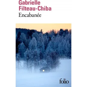 Encabanee (GABRIELLE FILTEAU-CHIBA)(Brožovaná)