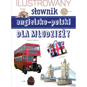 Ilustrowany słownik angielsko-polski dla młodzieży (Neldner N)(Pevná)