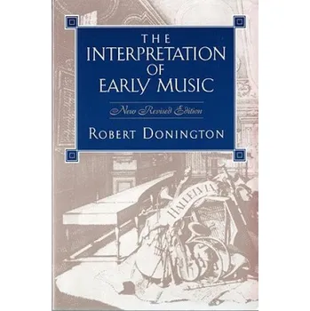 Interpretation of Early Music Rev (Paper) (R Donington)(Brožovaná)