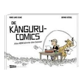 Komiks pro dospělé Die Känguru-Comics 1: Also ICH könnte das besser (Bernd Kissel)(Pevná)