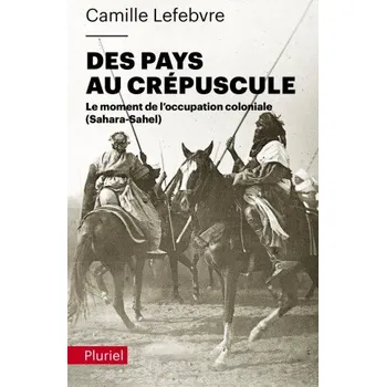 Des pays au crépuscule (Camille Lefèbvre)(Brožovaná)