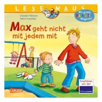 První čtění LESEMAUS 4: Max geht nicht mit jedem mit (Sabine Kraushaar)(Brožovaná)