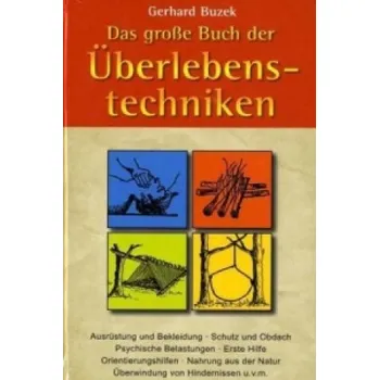 Populárně naučná literatura pro dospělé Das große Buch der Überlebenstechniken (Gerhard Buzek)(Pevná)
