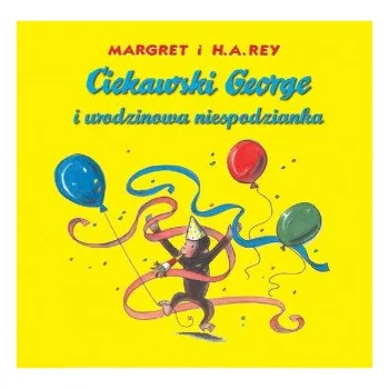 Pohádka Ciekawski George i urodzinowa niespodzianka (Margret Rey,H.A. Rey)(Brožovaná)