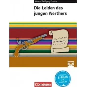 Kniha Cornelsen Literathek - Textausgaben - Die Leiden des jungen Werthers - Empfohlen für das 10.-13. Schuljahr - Textausgabe - Text - Erläuterungen - Mate (Johann Wolfgang Goethe,Alexander Joist,Florian Radvan,Anne Steiner)(Brožovaná)