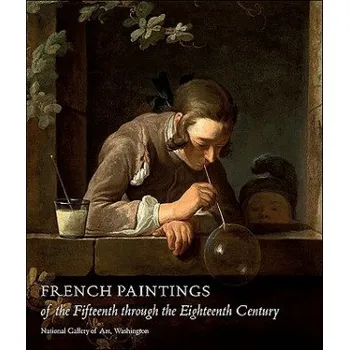 Cizojazyčná kniha French Paintings of the Fifteenth through the Eighteenth Century (Philip Conisbee)(Pevná)