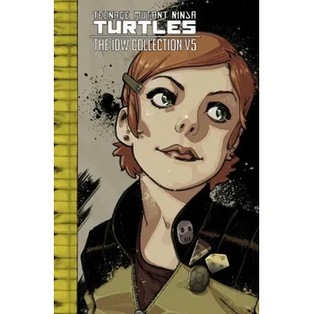 Komiks pro dospělé Teenage Mutant Ninja Turtles: The IDW Collection Volume 5 (Tom Waltz,Mateus Santolouco,Cory Smith,Dan Schoening)(Brožovaná)