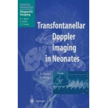 Cizojazyčná kniha Transfontanellar Doppler Imaging in Neonates (A. Couture,C. Veyrac,A.L. Baert,F. Brunelle)(Brožovaná)