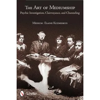 Cizojazyčná kniha Art of Mediumship (Elaine Kuzmeskus)(Brožovaná)