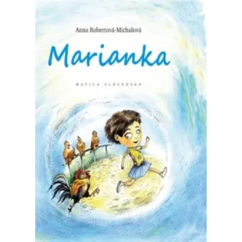 Marianka (Anna Robertová-Michalová)(Pevná)