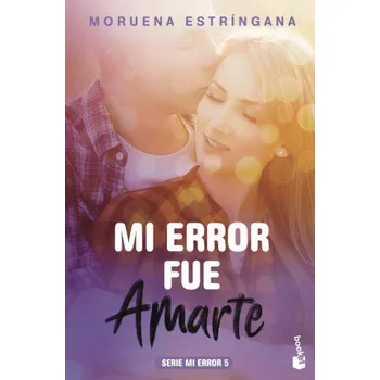 MI ERROR FUE AMARTE (MOURENA ESTRINGANA)(Brožovaná)