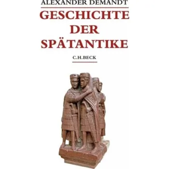 Geschichte der Spätantike (Alexander Demandt)(Pevná)
