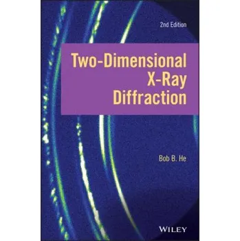 Two-dimensional X-ray Diffraction, Second Edition (He)(Pevná)
