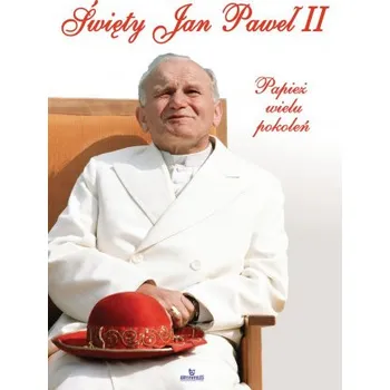 Święty Jan Paweł II papież wielu pokoleń (Robert Szybiński)(Pevná)