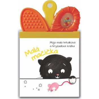První čtění Moja malá hrkálková a hryzadlová knižka Malá Mačička (YoYo Books)(Leporelo)