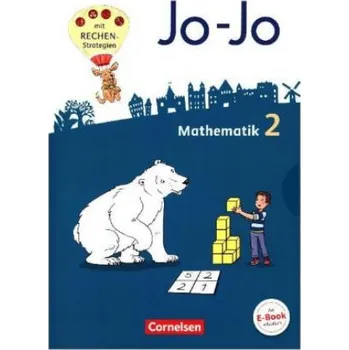 Učebnice Jo-Jo Mathematik - Allgemeine Ausgabe 2018 - 2. Schuljahr (Joachim Becherer,Martin Gmeiner,Mechthild Schmitz,Andrea Schulz,Heike Wadehn,Tanja Wolf-Gozdowski,Joachim Becherer,Andrea Schulz)(Brožovaná)