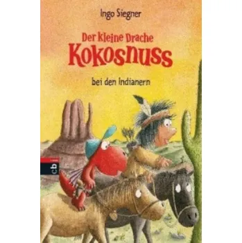 První čtění Der kleine Drache Kokosnuss bei den Indianern (Ingo Siegner)(Pevná)