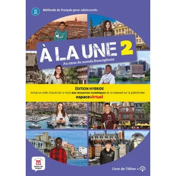 Francouzský jazyk A la une 2 (A1.2) - Édition hybride Livre de l´éleve + Espacevirtuel (12 mois) - Klett Klett